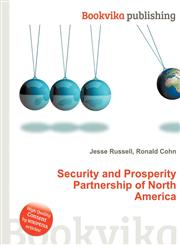 Security and Prosperity Partnership of North America,5511181595,9785511181592