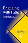 Engaging with Fathers Practice Issues for Health and Social Care,1853027944,9781853027949