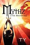 Mythz (The Beginning),1608366553,9781608366552