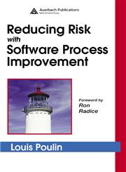 Reducing Risk with Software Process Improvement,084933828X,9780849338281