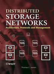 Distributed Storage Networks Architecture, Protocols, and Management,0470850205,9780470850206