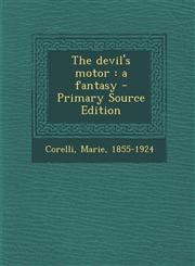 Devil's Motor A Fantasy,1289669228,9781289669225