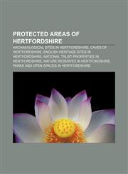 Protected areas of Hertfordshire Archaeological sites in Hertfordshire, Caves of Hertfordshire, English Heritage sites in Hertfordshire,1233102273,9781233102273