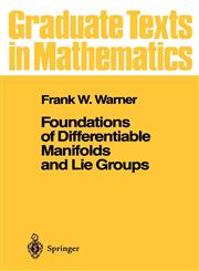 Foundations of Differentiable Manifolds and Lie Groups,0387908943,9780387908946