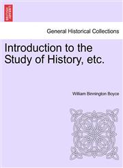 Introduction to the Study of History, etc.,1241429693,9781241429690