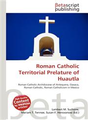 Roman Catholic Territorial Prelature of Huautla,6134778664,9786134778664
