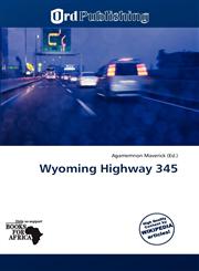 Wyoming Highway 345,6139068010,9786139068012