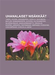 Uhanalaiset nisäkkäät Tiikeri, Leijona, Aasiannorsu, Gorilla, Valkobeisa, Mufloni, Saimaannorppa, Suohirvi, Kultahamsteri, Nilgirinlanguri,1232053317,9781232053316