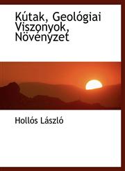 Kútak, Geológiai Viszonyok, Növényzet,1140581678,9781140581673