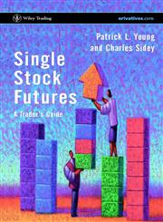 Single Stock Futures A Trader's Guide,0470853158,9780470853153