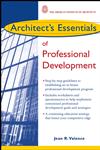 Architect's Essentials of Professional Development,0471236918,9780471236917