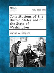 Constitutions of the United States and of the State of Washington,1289343071,9781289343071