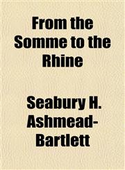 From the Somme to the Rhine,1152251511,9781152251519