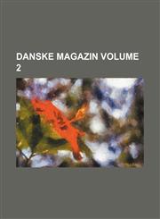Danske Magazin Volume 2,1236561708,9781236561701