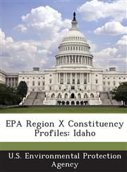 EPA Region X Constituency Profiles Idaho,1288680880,9781288680887