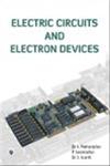 Electric Circuits and Electron Devices 1st Edition,9380856016,9789380856018