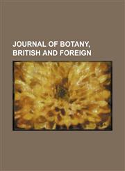 Journal of Botany, British and Foreign (Volume 2),1150266171,9781150266171