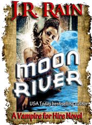 Moon River (Vampire for Hire #8),1304328198,9781304328199