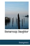 Dumaresqs Daughter,1116063026,9781116063028