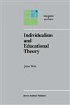 Individualism and Educational Theory,0792304462,9780792304463