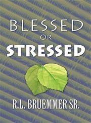 Blessed or Stressed,1627091858,9781627091855
