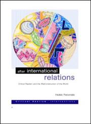After International Relations Critical Realism and the (Re)Construction of World Politics,0415256607,9780415256605