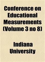 Conference on Educational Measurements (Volume 3 no 8),1151998605,9781151998606