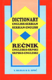 Dictionary English-Serbian, Serbian-English Englesko-Srpski, Srpsko-Engleski Recnik