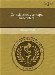 Consciousness, concepts and content.,1243517751,9781243517753