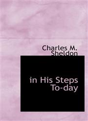 in His Steps To-day,1110481926,9781110481927