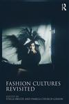 Fashion Cultures Revisited 2nd Edition,0415680069,9780415680066