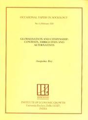Globalisation and Citizenship Contests, Ambiguities and Alternatives