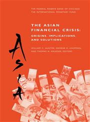 The Asian Financial Crisis Origins, Implications, and Solutions,0792384725,9780792384724