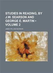 Studies in Reading, by J.w. Searson and George E. Martin (Volume 2),1154215873,9781154215878