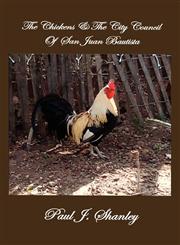 The Chickens & the City Council of San Juan Bautista,1607498758,9781607498759