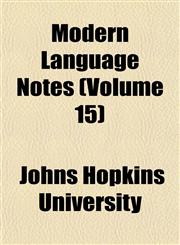 Modern Language Notes (Volume 15),1152420887,9781152420885