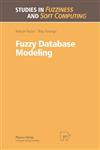 Fuzzy Database Modeling,3790811718,9783790811711
