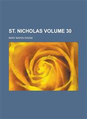 St. Nicholas Volume 30,1230002642,9781230002644
