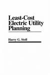 Least-Cost Electric Utility Planning 1st Edition,0471636142,9780471636144