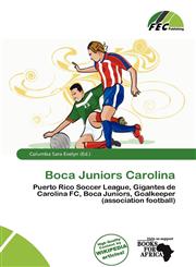 Boca Juniors Carolina,6200563411,9786200563415
