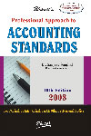Professional Approach to Accounting Standards For CA Final, CS Inter & Final, CWA & Other Professional Studies 10th Edition,8177334891,9788177334890