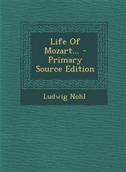 Life Of Mozart... - Primary Source Edition,1295100320,9781295100323