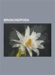 Branchiopoda Alona (Crustacean), Alona Hercegovinae, Alona Sketi, Alona Smirnovi, Anomopoda, Anostraca, Aquaculture of Brine Shrimp,1230537015,9781230537016