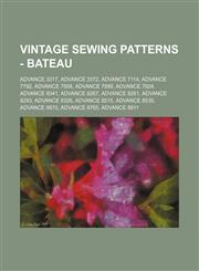 Vintage Sewing Patterns - Bateau Advance 3317, Advance 3372, Advance 7114, Advance 7792, Advance 7858, Advance 7899, Advance 7924, Advance 8041, Advance 8267, Advance 8281, Advance 8293, Advance 8326, Advance 8515, Advance 8535, Advance 8670, Advance 876,1234687399,9781234687397
