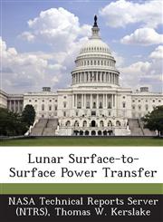 Lunar Surface-To-Surface Power Transfer,1287231683,9781287231684