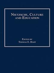Nietzsche, Culture and Education,0754654168,9780754654162