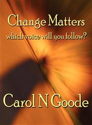 Change Matters Which Voice Will You Follow?,1448920841,9781448920846