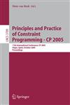 Principles and Practice of Constraint Programming - CP 2005 11th International Conference, CP 2005, Sitges Spain, October 1-5, 2005,3540292381,9783540292388