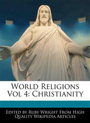 World Religions Vol 4 Christianity,1241642435,9781241642433