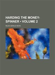 Harding the Money-Spinner (Volume 2),1153922835,9781153922838